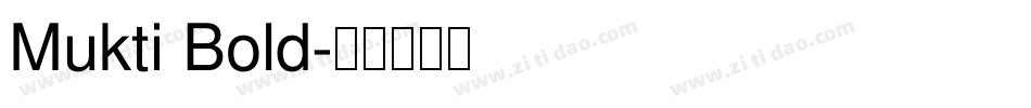 Mukti Bold字体转换